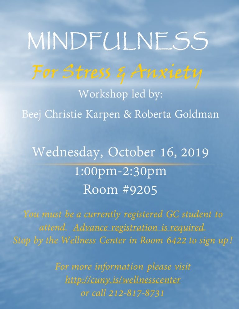 October 16 - Mindfulness For Stress & Anxiety (presented by GC Student ...